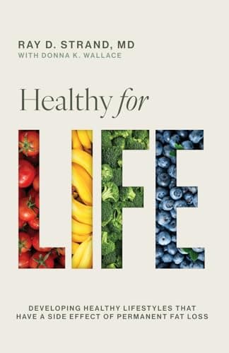Book cover for Healthy for Life: Developing Healthy Lifestyles That Have a Side Effect of Permanent Fat Loss by Strand, Ray D.