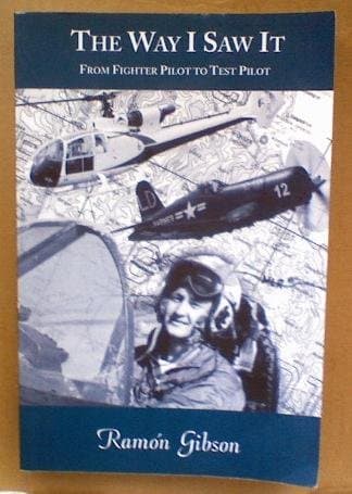 Book cover for The Way I Saw it: From Fighter Pilot to Test Pilot by Ramon Gibson