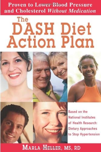 Book cover for The DASH Diet Action Plan: Based on the National Institutes of Health Research: Dietary Approaches to Stop Hypertension by Marla Heller