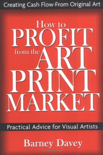Book cover for How to Profit from the Art Print Market by Barney Davey