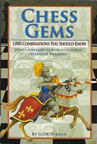 Book cover for Chess Gems: 1,000 Combinations You Should Know by Igor Sukhin