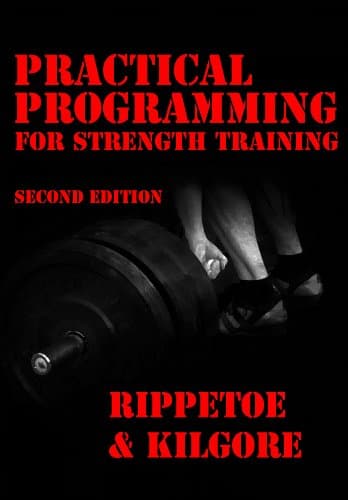 Book cover for Practical Programming for Strength Training, 2nd edition by Mark Rippetoe