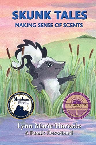 Book cover for Skunk Tales: Making Sense Of Scents by Lynn Marie Hurtado