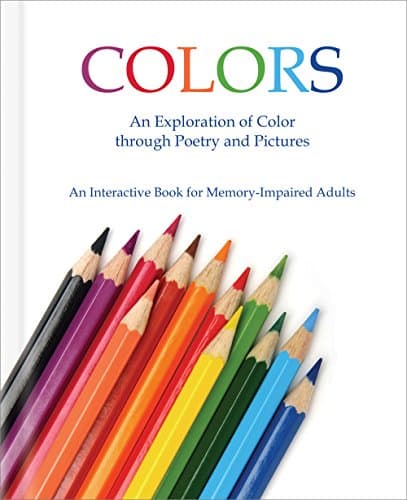 Book cover for Colors: An Activity Book for Seniors with Dementia, Alzheimer's Patients and Other Memory Loss Conditions | Picture Book by Shadowbox Press