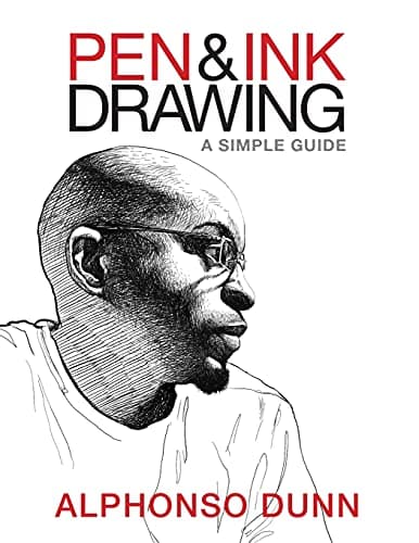 Book cover for Pen and Ink Drawing: A Simple Guide by Dunn, Alphonso