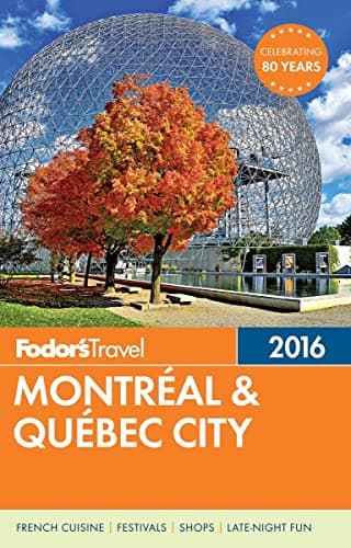 Book cover for Fodor's Montreal & Quebec City (Full-color Travel Guide) by Fodor's Travel Guides