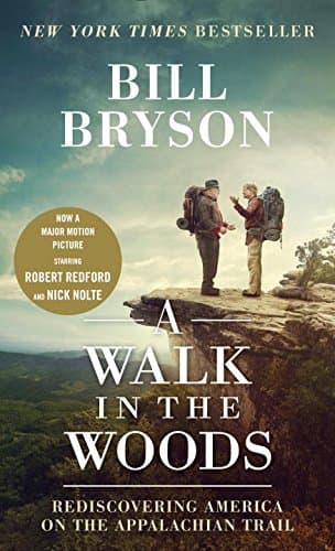 Book cover for A Walk in the Woods (Movie Tie-in Edition): Rediscovering America on the Appalachian Trail by Bryson, Bill