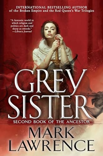 Book cover for Grey Sister (Book of the Ancestor) by Lawrence, Mark