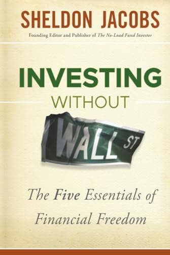 Book cover for Investing without Wall Street: The Five Essentials of Financial Freedom by Jacobs, Sheldon