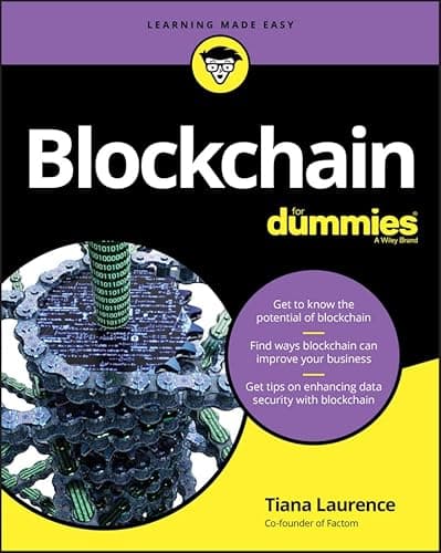 Book cover for Blockchain For Dummies (For Dummies (Computer/Tech)) by Laurence, Tiana