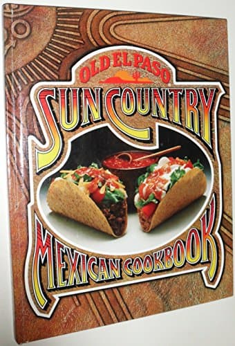 Book cover for Old El Paso Sun Country Mexican Cookbook by Meredith Publishing Services