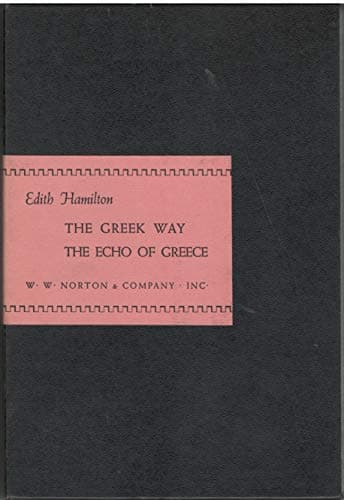 Book cover for The Greek Way & The Echo of Greece by Hamilton, Edith