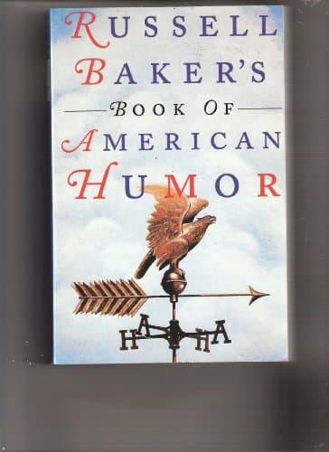 Book cover for Russell Baker's Book of American Humor by Various