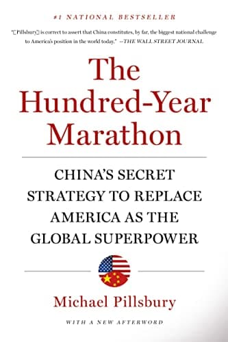 Book cover for The Hundred-Year Marathon: China's Secret Strategy to Replace America as the Global Superpower by Pillsbury, Michael