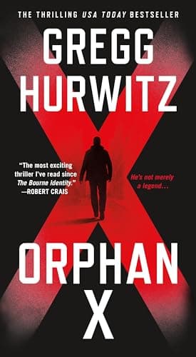 Book cover for Orphan X: A Novel (Orphan X, 1) by Hurwitz, Gregg