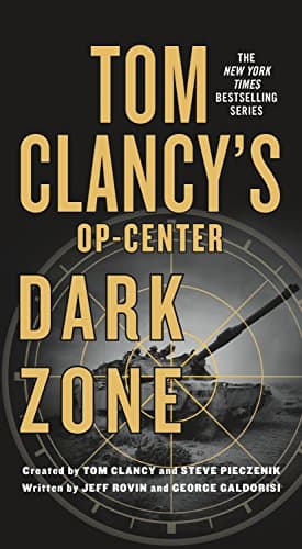 Book cover for Tom Clancy's Op-Center: Dark Zone (Tom Clancy's Op-Center, 16) by Rovin, Jeff