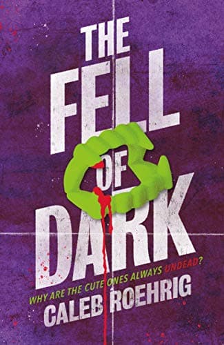 Book cover for The Fell of Dark by Roehrig, Caleb