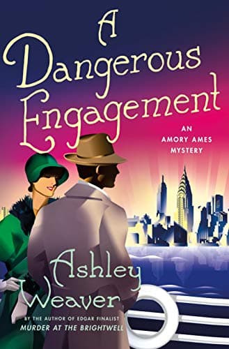 Book cover for A Dangerous Engagement: An Amory Ames Mystery by Weaver, Ashley