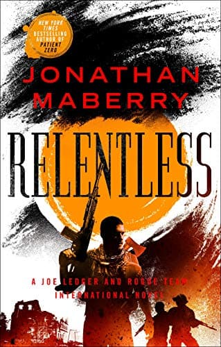Book cover for Relentless (Rogue Team International Series, 2) by Maberry, Jonathan