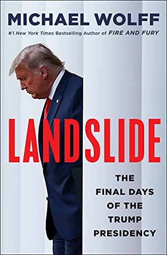 Book cover for Landslide: The Final Days of the Trump Presidency by Wolff, Michael