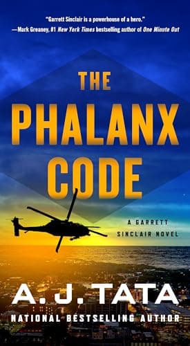 Book cover for The Phalanx Code: A Garrett Sinclair Novel (Garrett Sinclair, 3) by Tata, A. J.