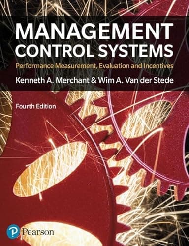 Book cover for Management Control Systems: Performance Measurement, Evaluation And Incentives by Merchant, Kenneth