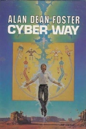 Book cover for Cyber Way by foster, alan dean