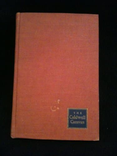 Book cover for The Caldwell caravan: Novels and stories by Erskine Caldwell