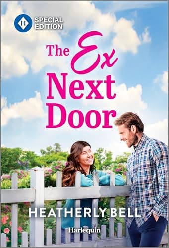 Book cover for The Ex Next Door: Past Love Complicates Fresh Start (Charming, Texas, 8) by Bell, Heatherly