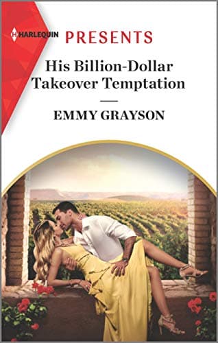 Book cover for His Billion-Dollar Takeover Temptation: An Uplifting International Romance (The Infamous Cabrera Brothers, 1) by Grayson, Emmy