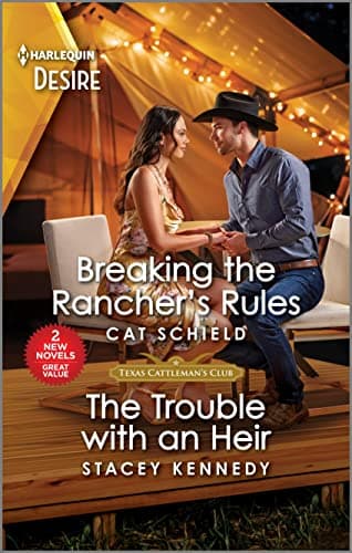 Book cover for Breaking the Rancher's Rules & The Trouble with an Heir (Texas Cattleman's Club: Diamonds & Dating Apps) by Schield, Cat