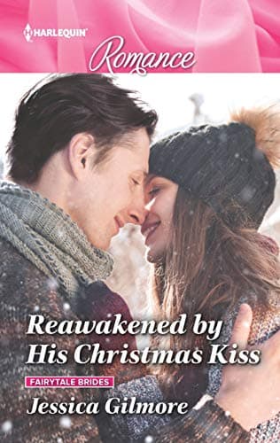 Book cover for Reawakened by His Christmas Kiss (Fairytale Brides, 3) by Gilmore, Jessica