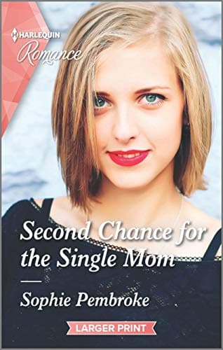 Book cover for Second Chance for the Single Mom (Harlequin Romance) by Pembroke, Sophie