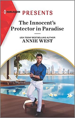 Book cover for The Innocent's Protector in Paradise: An Uplifting International Romance (Harlequin Presents, 3967) by West, Annie