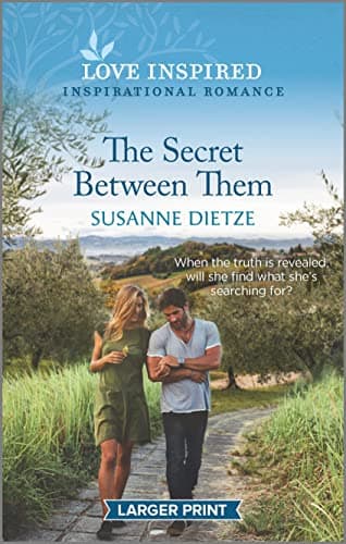 Book cover for The Secret Between Them: An Uplifting Inspirational Romance (Widow's Peak Creek, 5) by Dietze, Susanne