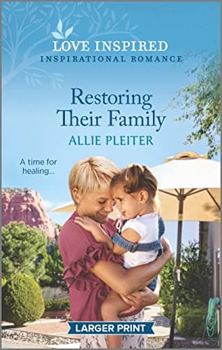 Book cover for Restoring Their Family: An Uplifting Inspirational Romance (True North Springs, 2) by Pleiter, Allie