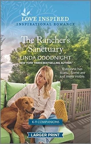 Book cover for The Rancher's Sanctuary: An Uplifting Inspirational Romance (Sundown Valley, 5) by Goodnight, Linda