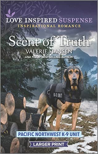Book cover for Scent of Truth (Pacific Northwest K-9 Unit, 2) by Hansen, Valerie