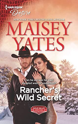 Book cover for Rancher's Wild Secret: A Good Girl Meets Bad Boy Western Romance (Gold Valley Vineyards, 1) by Yates, Maisey