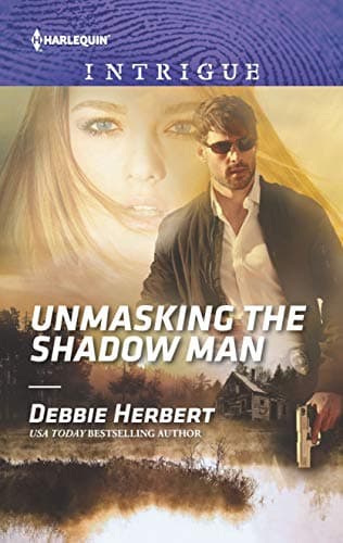 Book cover for Unmasking the Shadow Man (Harlequin Intrigue) by Herbert, Debbie