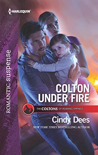 Book cover for Colton Under Fire (The Coltons of Roaring Springs, 2) by Dees, Cindy