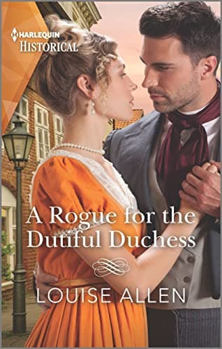 Book cover for A Rogue for the Dutiful Duchess (Harlequin Historical) by Allen, Louise