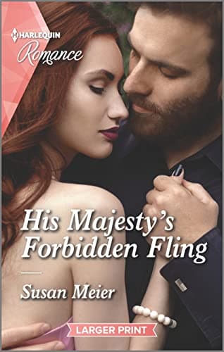 Book cover for His Majesty's Forbidden Fling (Scandal at the Palace, 1) by Meier, Susan