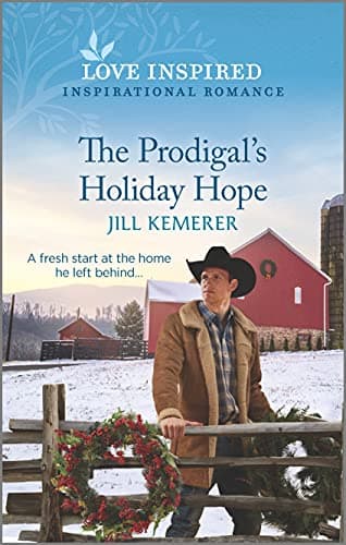 Book cover for The Prodigal's Holiday Hope (Wyoming Ranchers, 1) by Kemerer, Jill