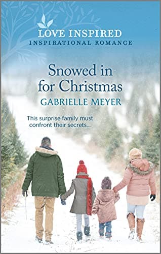 Book cover for Snowed in for Christmas (Love Inspired; Inspirational Romance, 4) by Meyer, Gabrielle