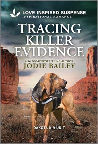 Book cover for Tracing Killer Evidence (Dakota K-9 Unit, 5) by Bailey, Jodie