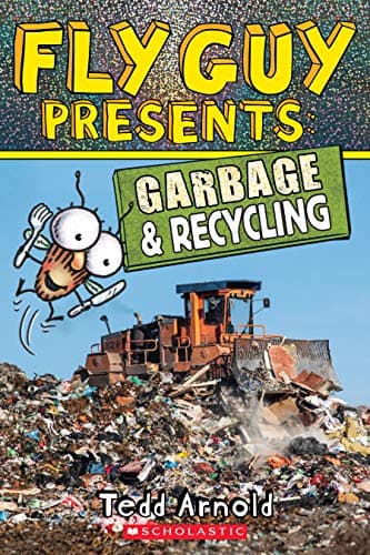 Book cover for Fly Guy Presents: Garbage and Recycling (Scholastic Reader, Level 2) (12) by Arnold, Tedd