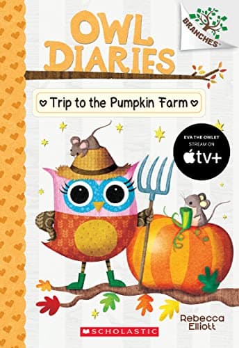 Book cover for Trip to the Pumpkin Farm: A Branches Book (Owl Diaries #11) (11) by Elliott, Rebecca
