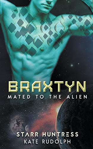Book cover for Braxtyn (Mated to the Alien) by Rudolph, Kate