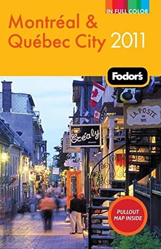 Book cover for Fodor's Montreal & Quebec City 2011 (Full-color Travel Guide) by Fodor's